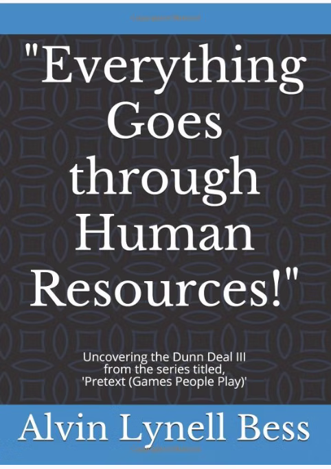 Everything Goes Through Human Resources — III