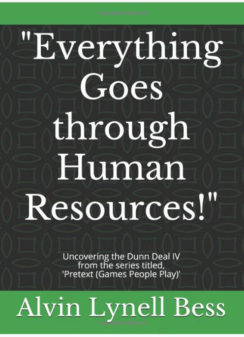 Everything Goes Through Human Resources — IV